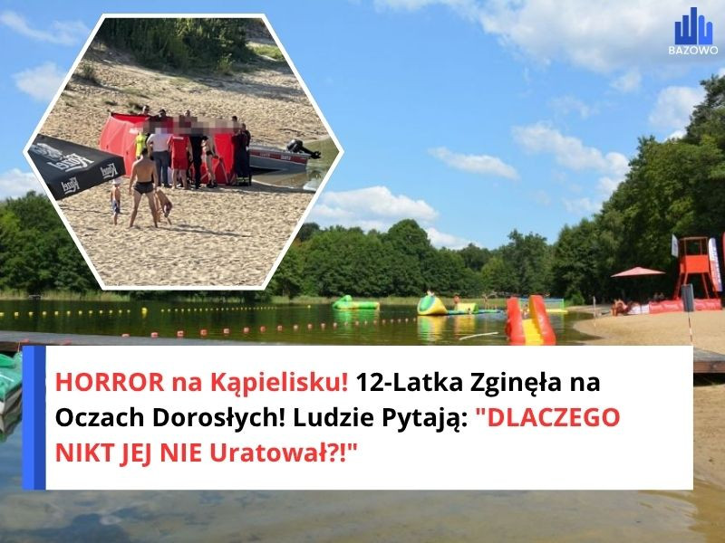 HORROR na Kąpielisku! 12-Latka Zginęła na Oczach Dorosłych! Ludzie Pytają: "DLACZEGO NIKT JEJ NIE Uratował?!"